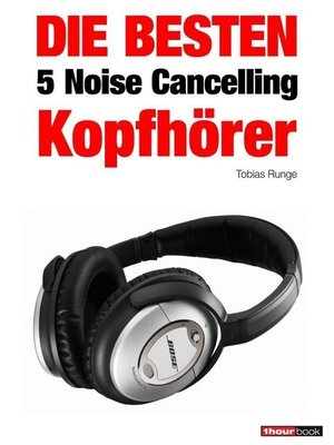 cover image of Die besten 5 Noise Cancelling Kopfhörer